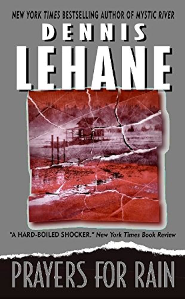 Prayers for Rain by Dennis Lehane